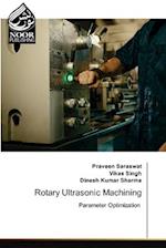 Rotary Ultrasonic Machining