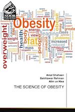 THE SCIENCE OF OBESITY