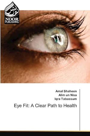 Eye Fit: A Clear Path to Health