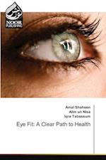 Eye Fit: A Clear Path to Health