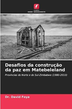 Desafios da construção da paz em Matebeleland