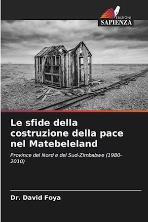 Le sfide della costruzione della pace nel Matebeleland