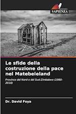 Le sfide della costruzione della pace nel Matebeleland