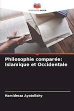 Philosophie comparée: Islamique et Occidentale