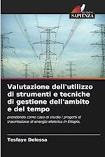 Valutazione dell'utilizzo di strumenti e tecniche di gestione dell'ambito e del tempo