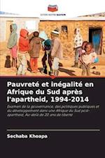 Pauvreté et inégalité en Afrique du Sud après l'apartheid, 1994-2014