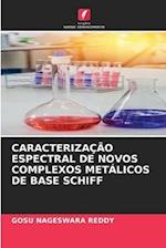 CARACTERIZAÇÃO ESPECTRAL DE NOVOS COMPLEXOS METÁLICOS DE BASE SCHIFF