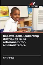 Impatto della leadership distribuita sulla relazione tutor-amministratore