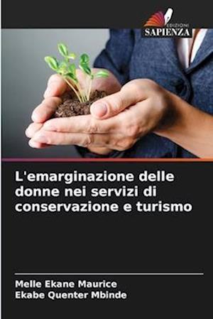 L'emarginazione delle donne nei servizi di conservazione e turismo