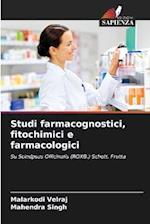 Studi farmacognostici, fitochimici e farmacologici