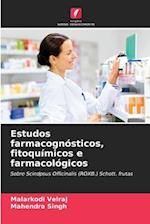 Estudos farmacognósticos, fitoquímicos e farmacológicos