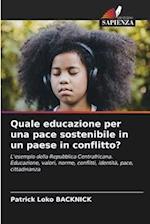 Quale educazione per una pace sostenibile in un paese in conflitto?