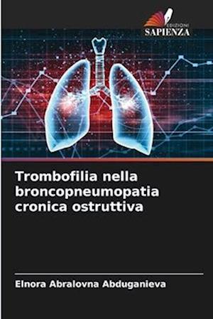 Trombofilia nella broncopneumopatia cronica ostruttiva