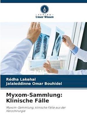 Myxom-Sammlung: Klinische Fälle