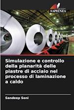 Simulazione e controllo della planarità delle piastre di acciaio nel processo di laminazione a caldo