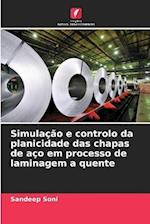 Simulação e controlo da planicidade das chapas de aço em processo de laminagem a quente