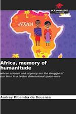 Africa, memory of humanitude