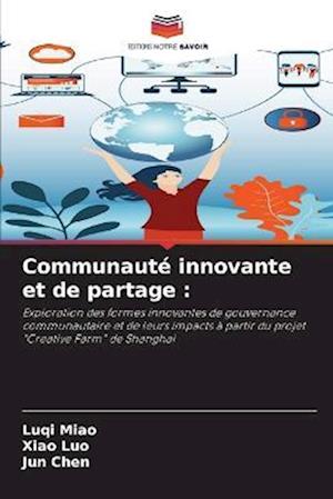 Communauté innovante et de partage :