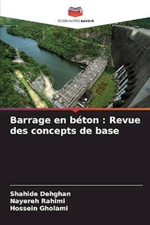 Barrage en béton : Revue des concepts de base