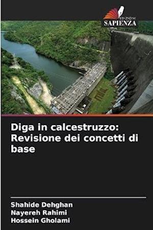 Diga in calcestruzzo: Revisione dei concetti di base