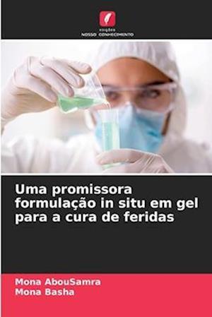 Uma promissora formulação in situ em gel para a cura de feridas