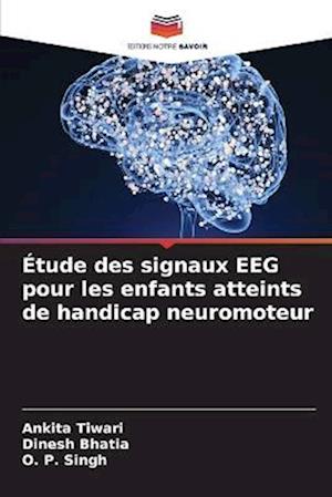 Étude des signaux EEG pour les enfants atteints de handicap neuromoteur