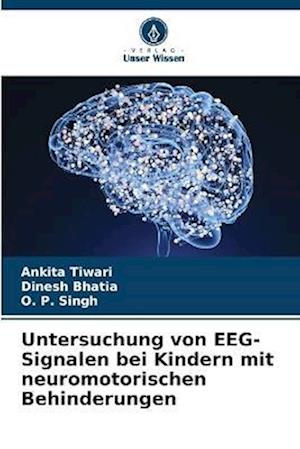 Untersuchung von EEG-Signalen bei Kindern mit neuromotorischen Behinderungen