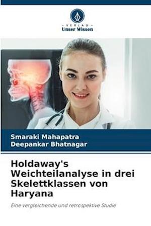 Holdaway's Weichteilanalyse in drei Skelettklassen von Haryana