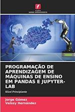 PROGRAMAÇÃO DE APRENDIZAGEM DE MÁQUINAS DE ENSINO EM PANDAS E JUPYTER-LAB