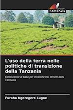 L'uso della terra nelle politiche di transizione della Tanzania