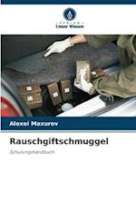 Rauschgiftschmuggel