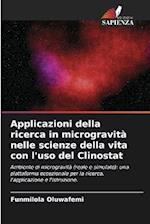 Applicazioni della ricerca in microgravità nelle scienze della vita con l'uso del Clinostat