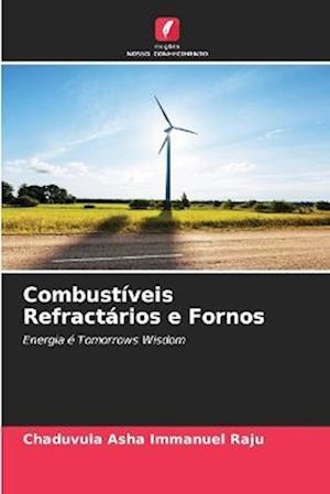 Combustíveis Refractários e Fornos