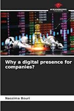 Why a digital presence for companies?