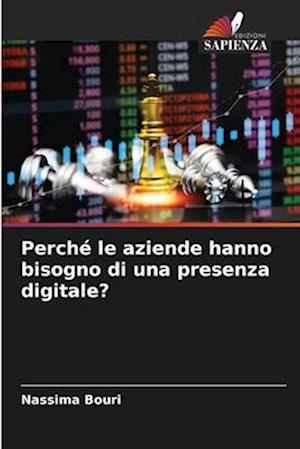 Perché le aziende hanno bisogno di una presenza digitale?