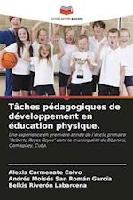 Tâches pédagogiques de développement en éducation physique.