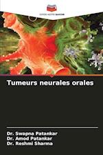 Tumeurs neurales orales