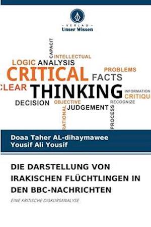 DIE DARSTELLUNG VON IRAKISCHEN FLÜCHTLINGEN IN DEN BBC-NACHRICHTEN