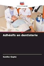 Adhésifs en dentisterie