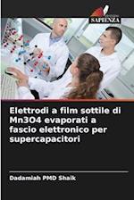 Elettrodi a film sottile di Mn3O4 evaporati a fascio elettronico per supercapacitori