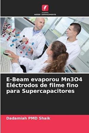 E-Beam evaporou Mn3O4 Eléctrodos de filme fino para Supercapacitores