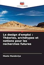 Le design d'emploi : Théories, archétypes et notions pour les recherches futures