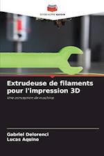 Extrudeuse de filaments pour l'impression 3D