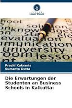 Die Erwartungen der Studenten an Business Schools in Kalkutta: