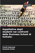 Aspettative degli studenti nei confronti delle Business School di Kolkata: