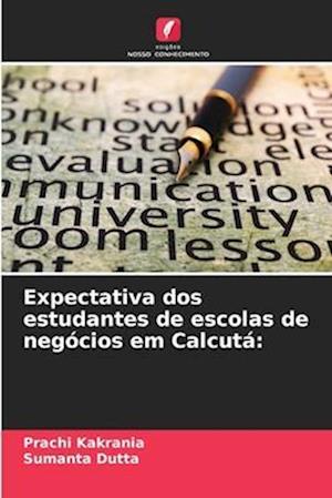 Expectativa dos estudantes de escolas de negócios em Calcutá: