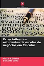 Expectativa dos estudantes de escolas de negócios em Calcutá: