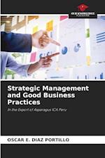 Strategic Management and Good Business Practices