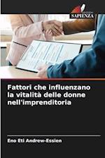 Fattori che influenzano la vitalità delle donne nell'imprenditoria