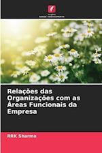 Relações das Organizações com as Áreas Funcionais da Empresa